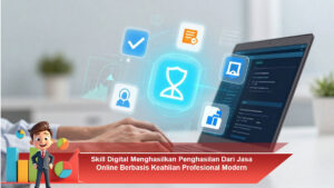 Skill-Digital-Menghasilkan-Penghasilan-Dari-Jasa-Online-Berbasis-Keahlian-Profesional-Modern