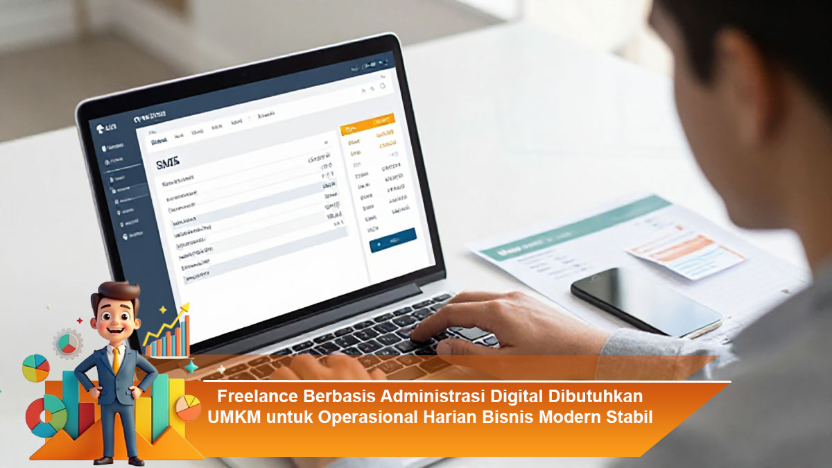 Freelance-Berbasis-Administrasi-Digital-Dibutuhkan-UMKM-untuk-Operasional-Harian-Bisnis-Modern-Stabil